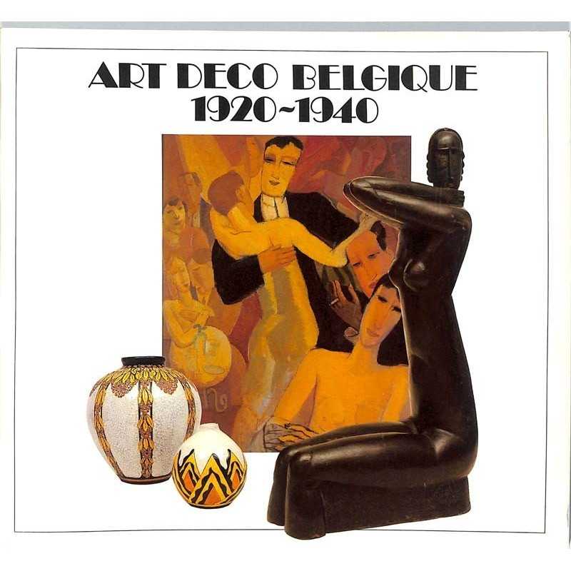 ABAO Beaux-Arts Loze (Pierre) & Vautier (Dominique) - Art Déco Belgique 1920 - 1940.