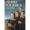 ABAO Arts [Pourbus (Pierre)] Huvenne (Paul) - Pierre Pourbus 1524 - 1584.