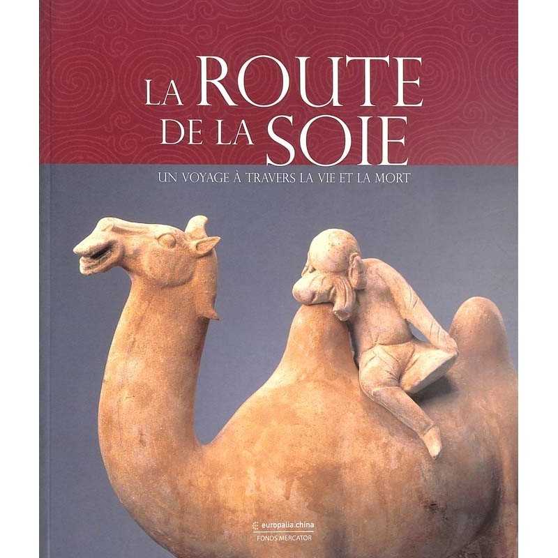 ABAO Histoire [Chine] La Route de la soie.