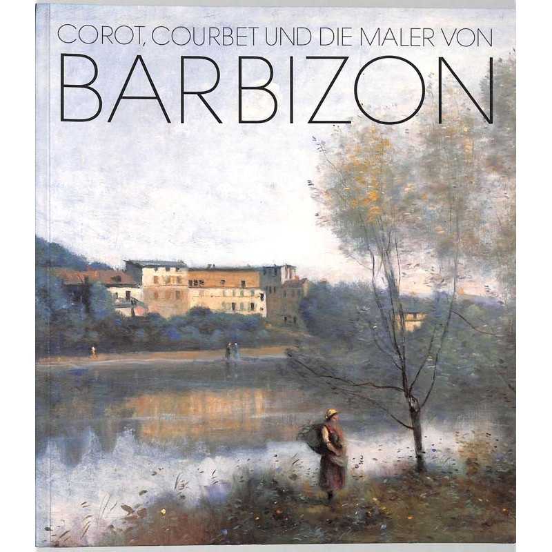 ABAO Arts [Beaux-Arts] Corot, Courbet und die maler von Barbizon.