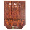ABAO Arts [Beaux-Arts] De Goa à Lisboa. L'art Indo-Portugais. XVI-XVIIIe siècles.