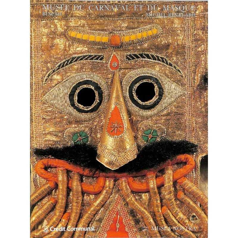 ABAO Collections [Masques] Revelard (Michel) - Musée du carnaval et du masque. Binche.