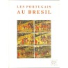 ABAO Arts [Portugal -Brésil] Les Portugais au Brésil.