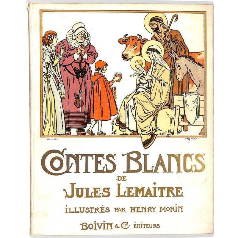 ABAO Enfantina Lemaitre (Jules) - Contes blancs. Illustrations d'Henry Morin.