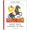 ABAO Enfantina Daniel-Rops - Saint Paul aventurier de Dieu.