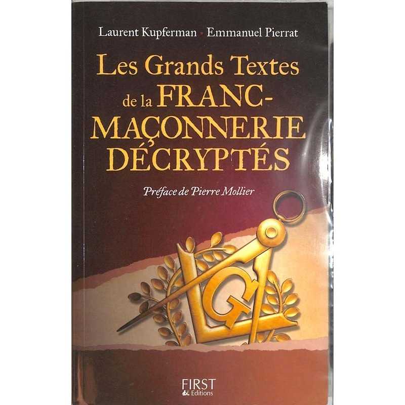 ABAO Franc-Maçonnerie Kupferman (L.) & Pierrat (E) - Les grands textes de la Franc-Maçonnerie décryptés.