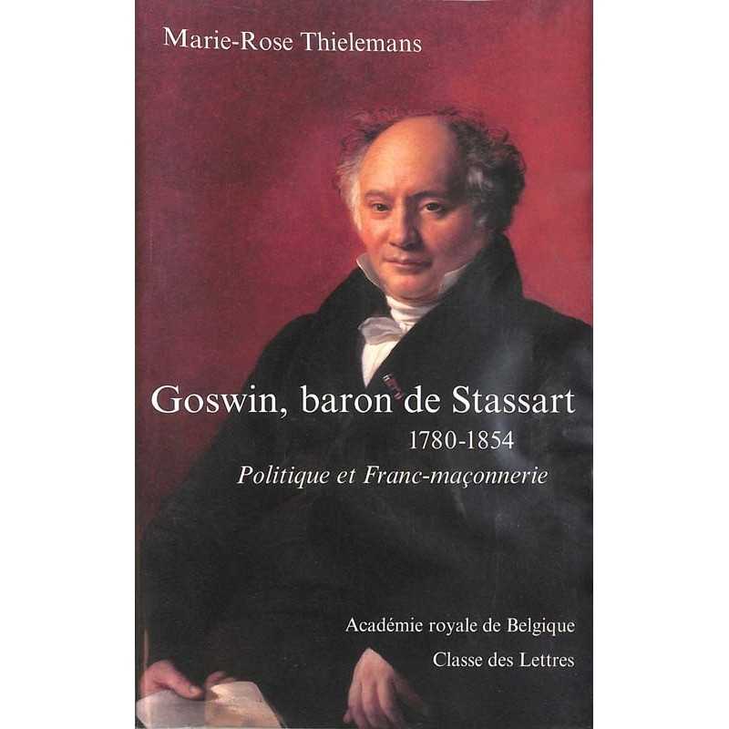 ABAO Franc-Maçonnerie Thielemans (M-R) - Goswin, baron de Stassart. 1780-1854.