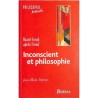 ABAO Essais [Philosophie] Vaysse (J.M.) - Inconscient et philosophie.