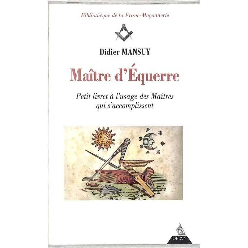 ABAO Franc-Maçonnerie Mansuy (Didier) - Maître d'équerre.