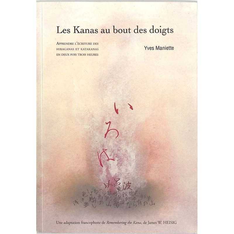 ABAO Essais [Ecriture] Maniette (Y.) - Les Kanas du bout des doigts.