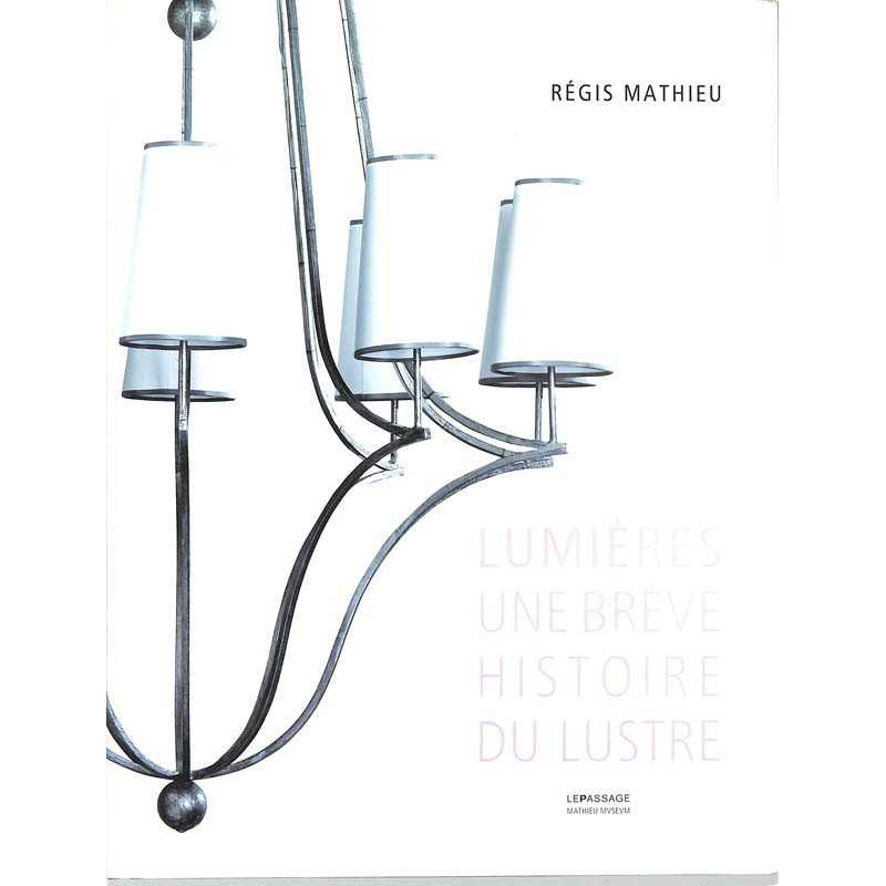 ABAO Arts [Décoration] Lumières. Une brève histoire du lustre.