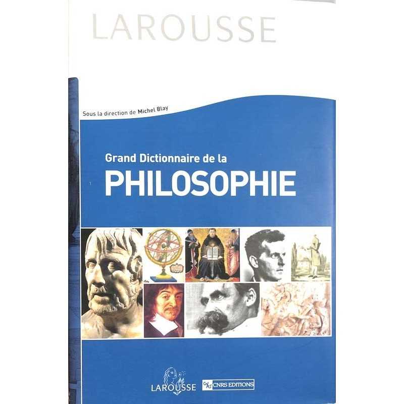 ABAO Essais [Philosophie] Grand Dictionnaire de la Philosophie. Larousse.