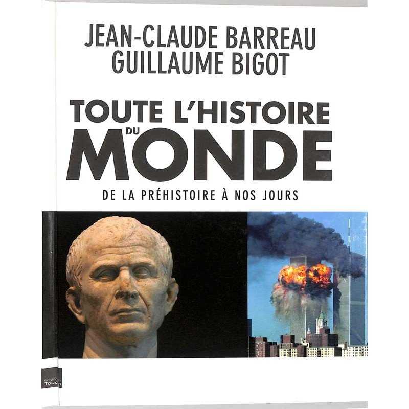 ABAO Histoire Barreau (J.C) & Bigot (G.) - Toute l'histoire du monde.