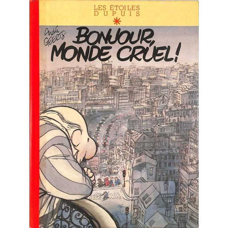 ABAO Geerts (André) Bonjour, monde cruel ! + Dédicace.
