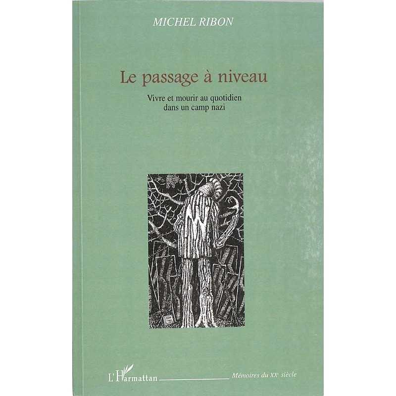 ABAO Histoire Ribon (Michel) - Le Passage à niveau.