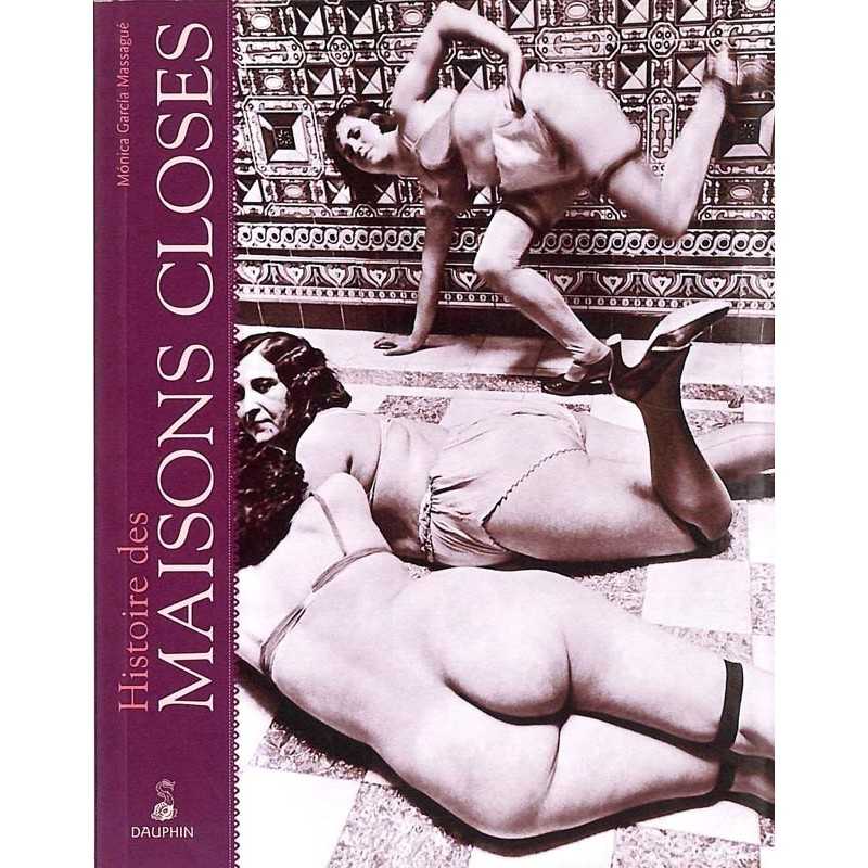 ABAO Essais Garcia Massagué (M.) - Histoire des maisons closes.