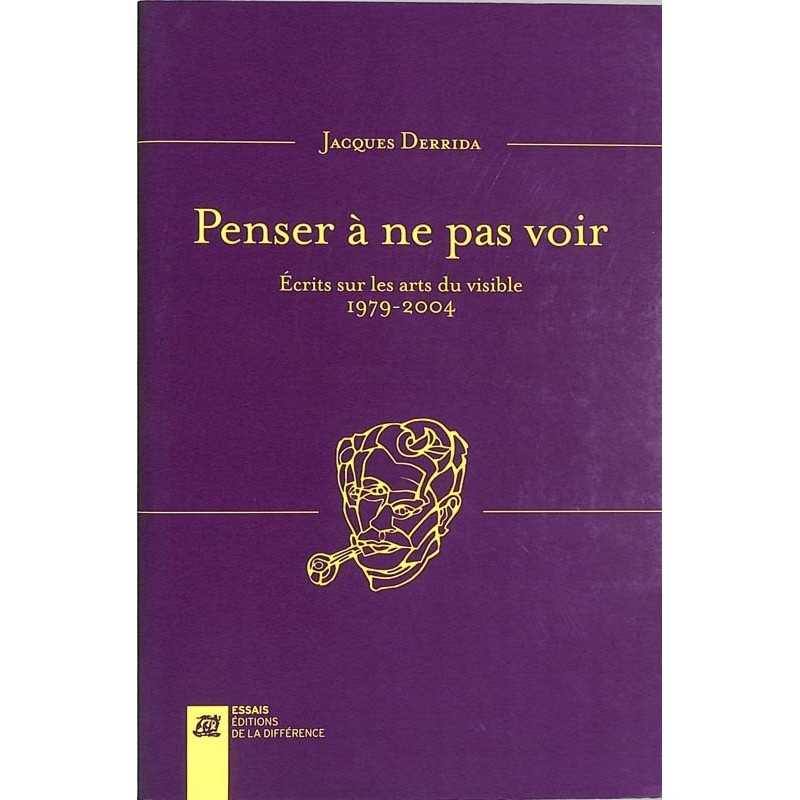 ABAO Essais Derrida (J.) - Penser à ne pas voir.
