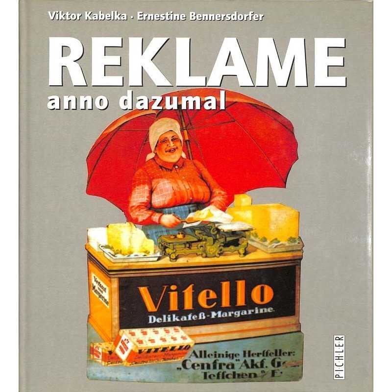 ABAO Arts [Publicité] Kabelka (V.) & Bennersdorfer (E.) - Reklame anno dazumal.