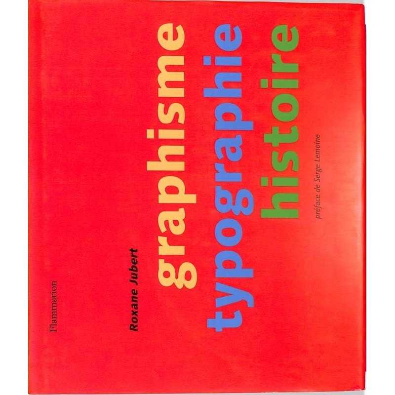 ABAO Arts [Graphisme] Jubert (R.) - Histoire du graphisme et de la typographie en Occident.
