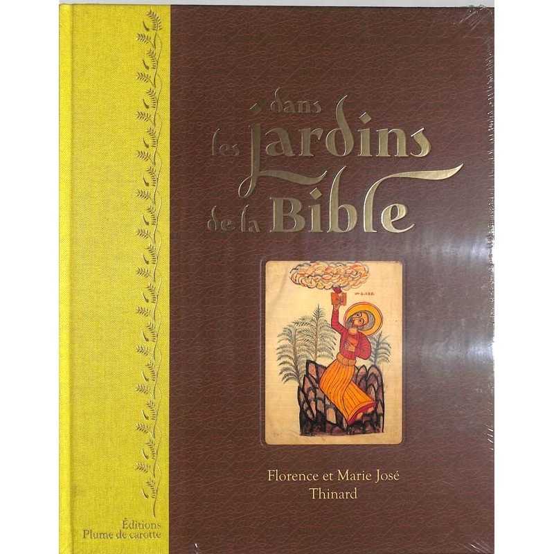 ABAO Essais [Botanique] Thinard (MJ et F) - Dans les jardins de la Bible.