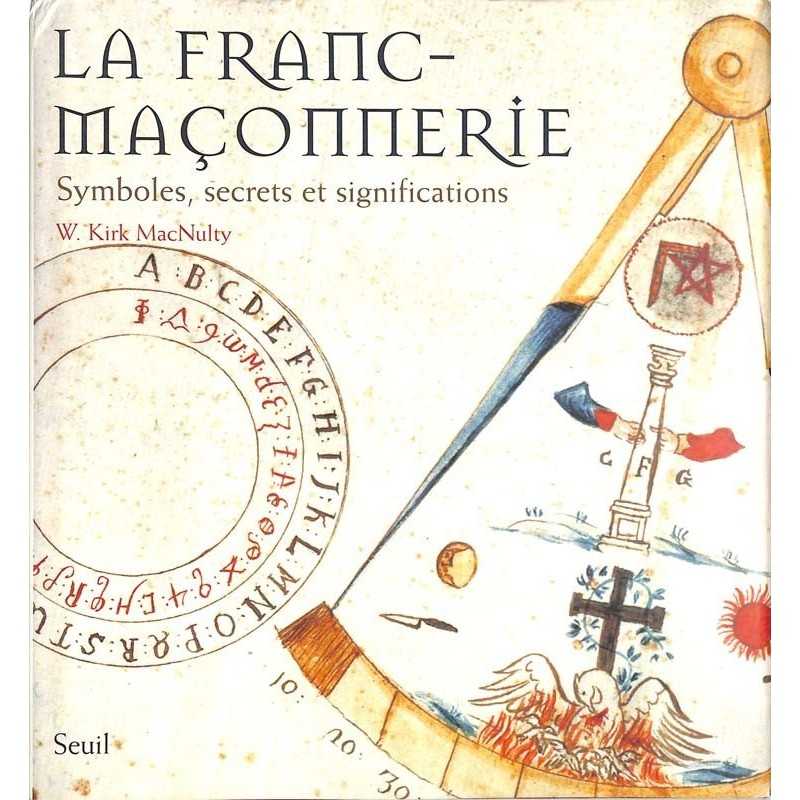 ABAO Franc-Maçonnerie Mac Nulty (W K.) - La Franc-maçonnerie.