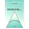 ABAO Franc-Maçonnerie Beresniak (D.) - Poursuivre...