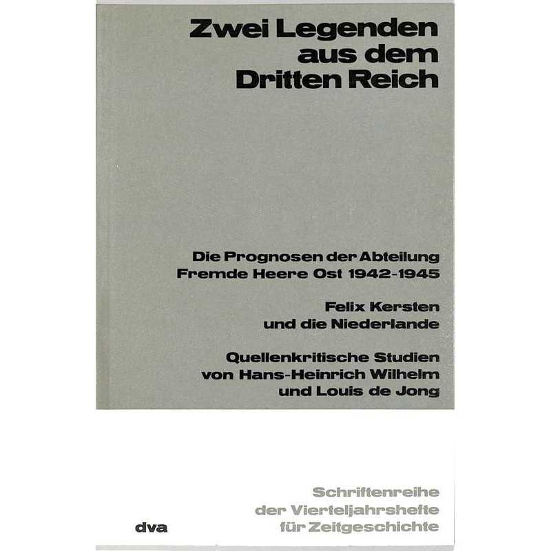 ABAO Histoire Zwei Legenden aus dem Dritten Reich. Die Prognose der Abteilung Fremde Heere Ost 1942 - 1945