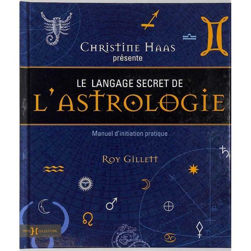 ABAO Essais [Astrologie] Gillet (R.) - Le Langage secret de l'Astrologie.