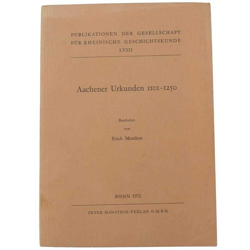ABAO Histoire [Allemagne] Meuthen (Erich) - Aachener Urkunden 1101-1250.