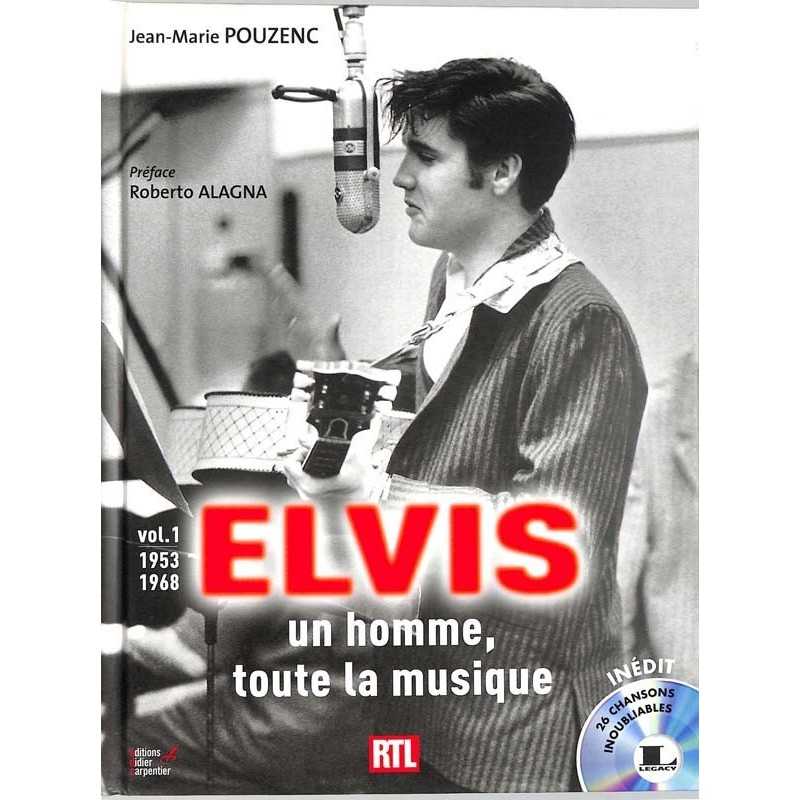ABAO Arts [Musique] Pouzenc (JM) - Elvis. Un homme, toute la musique.
