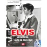 ABAO Arts [Musique] Pouzenc (JM) - Elvis. Un homme, toute la musique.