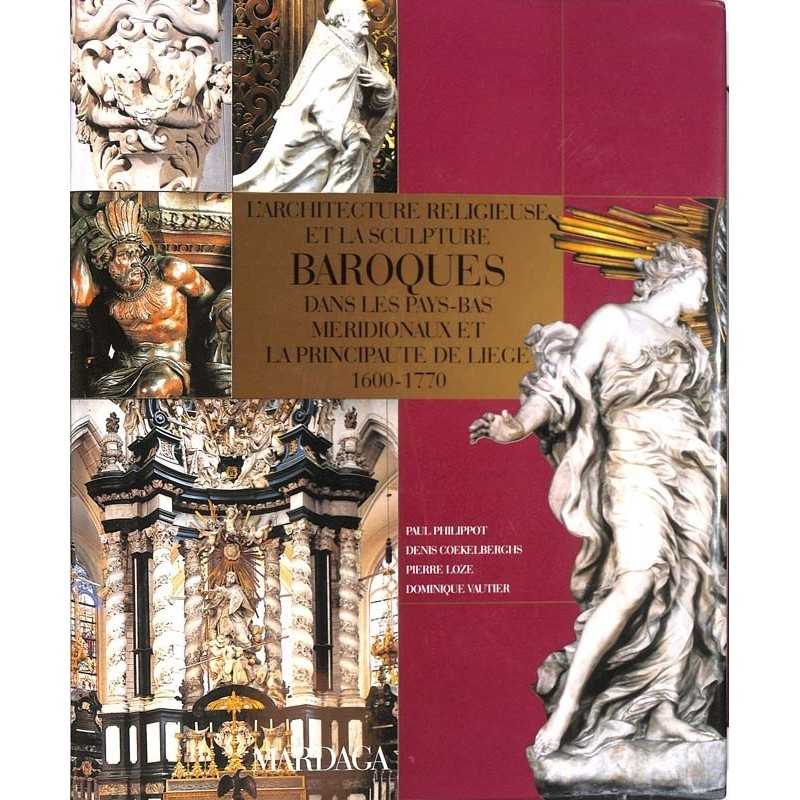 ABAO Architecture [17-18e s.] L'Architecture religieuse et la sculpture baroques dans les Pays-Bas méridionaux et la Principa...