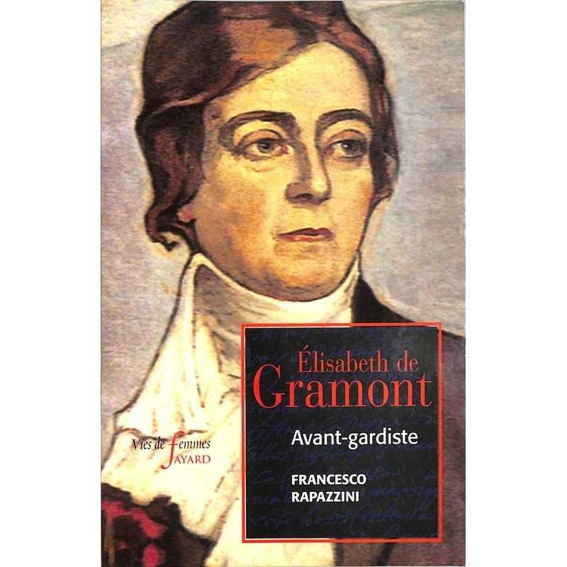 ABAO Essais [Biographie] Rapazzini (F) - Elizabeth de Gramont. Avant-gardiste.