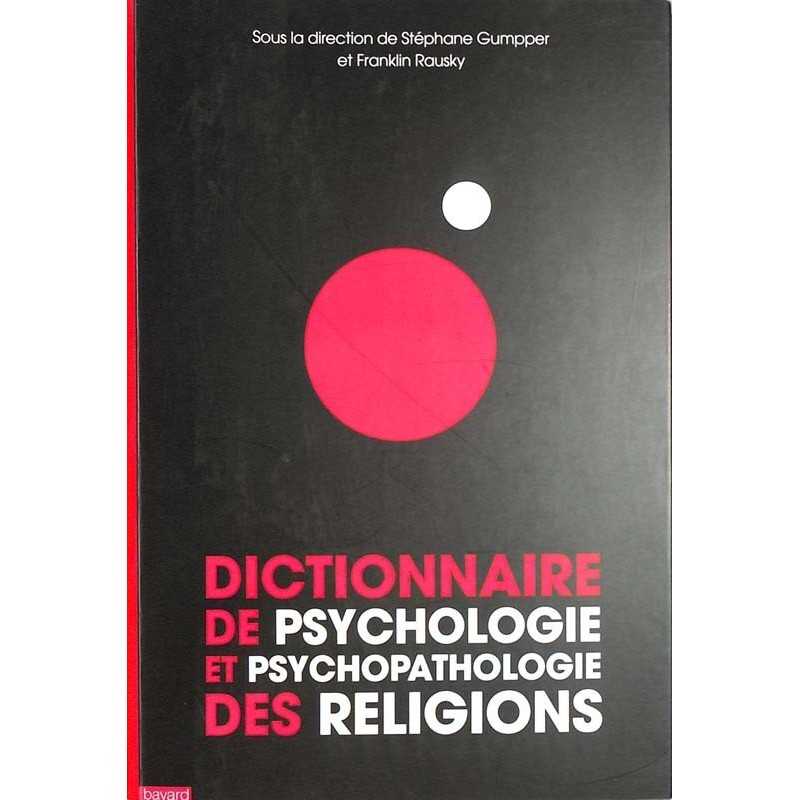 ABAO Essais Gumpper (S.) & Rausky (F.) - Dictionnaire de psychologie et psychopathologie des religions.