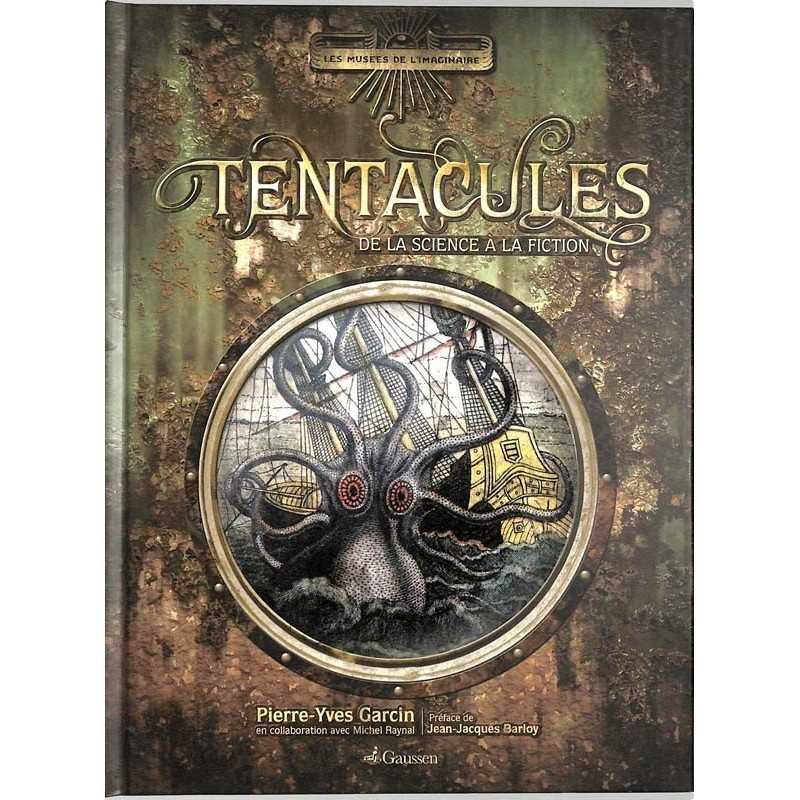 ABAO Essais Garcin (P-Y.) - Tentacules, de la science à la fiction.