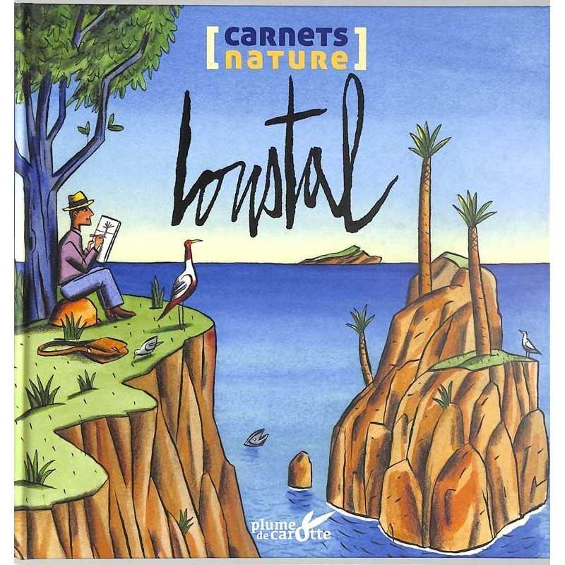 ABAO Arts [Illustration] Loustal - Carnets nature.