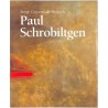 ABAO Peinture, gravure, dessin Goyens de Heusch ( S.) - Paul Schrobiltgen.