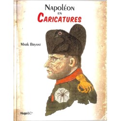 ABAO Arts [Caricature] Bryant (M.) - Napoléon en caricatures.