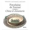 ABAO Collections [Porcelaine] Bayet, Dumortier & Habets - Porcelaine de Tournai. Chine et chinoiserie.