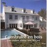ABAO Architecture Construire en bois. Une maison unique avec Mi Casa.