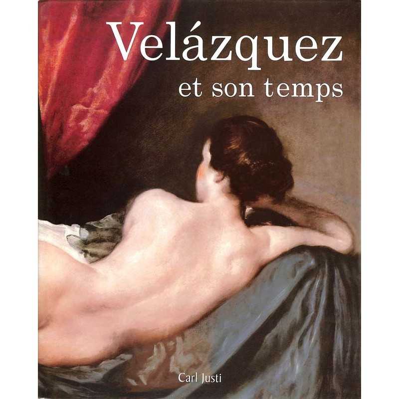 ABAO Arts [Beaux-Arts] Justi (C.) - Velasquez et son temps.