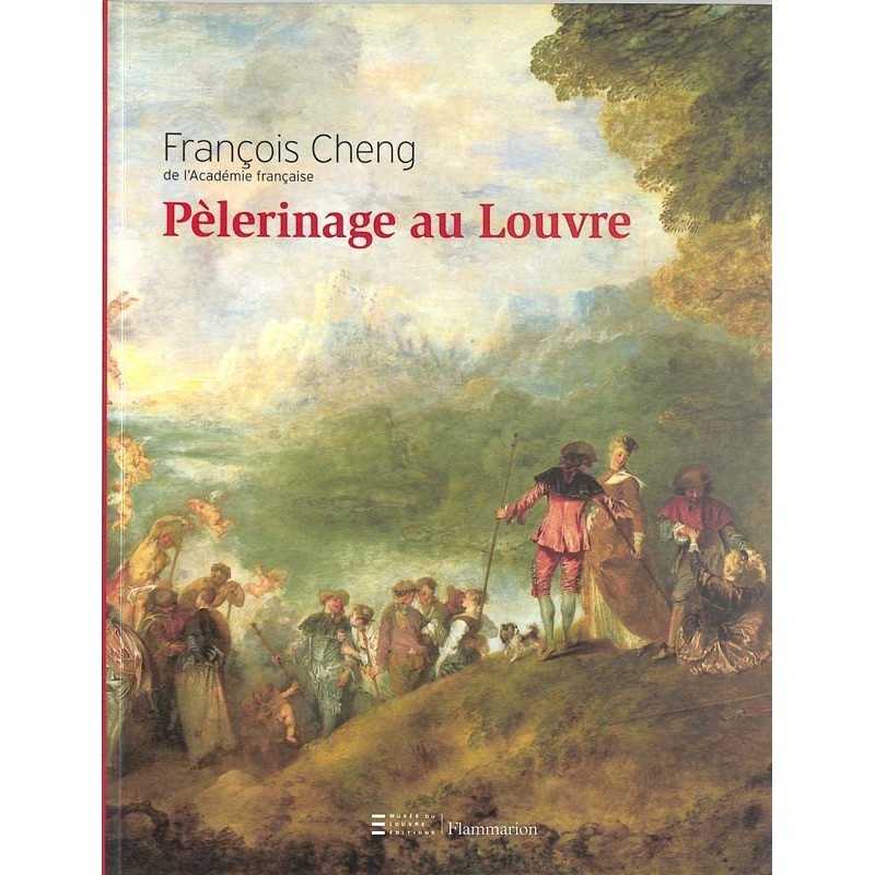 ABAO Essais Cheng (François) - Pèlerinage au Louvre.