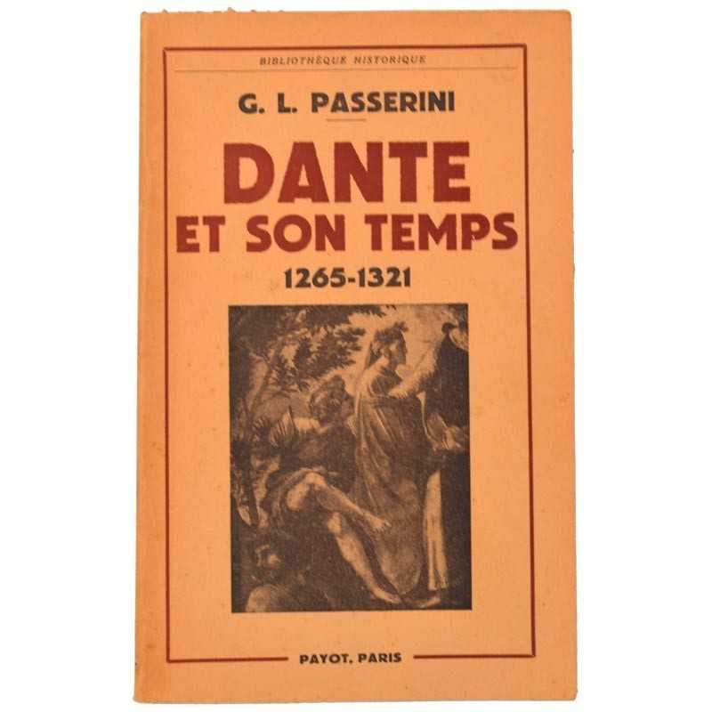ABAO Editions Payot Passerini (Giuseppe Lando) - Dante et son temps. 1265-1321.