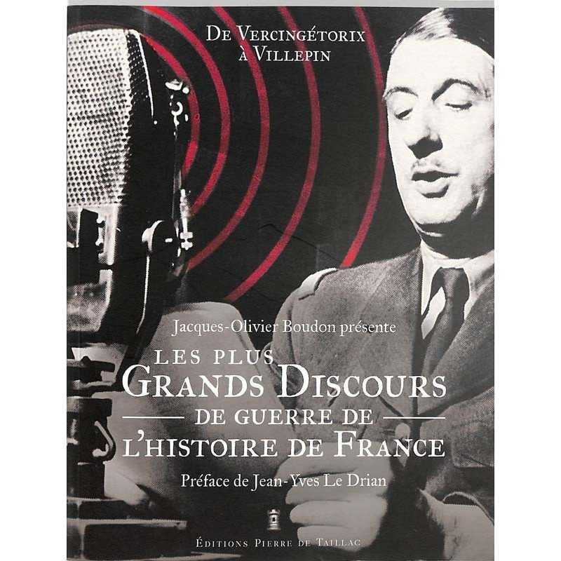 ABAO Histoire Boudon (JO). - Les Plus grands discours de guerre de l'Histoire de France.