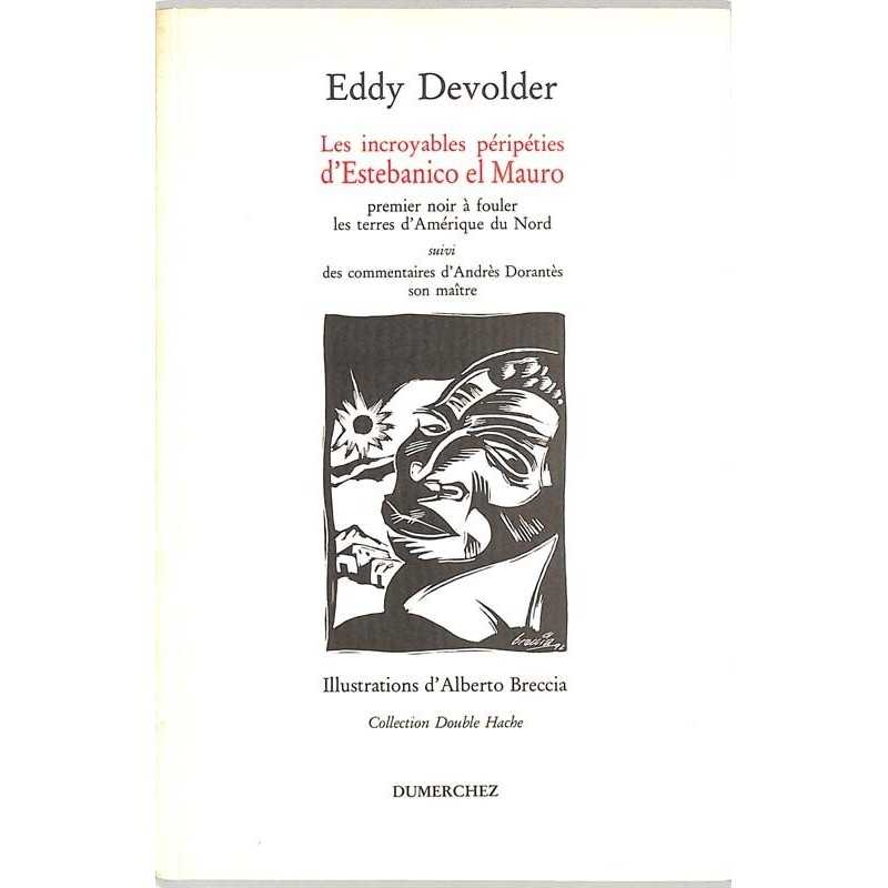 ABAO Littérature Devolder (Eddy) - Les Incroyables péripéties d'Estebanico el Mauro.