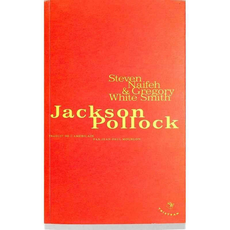 ABAO Peinture, gravure, dessin [Pollock Jackson] Naifeh & White Smith - Jackson Pollock.