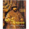 ABAO Arts [Russie] Du Tsar à l'Empereur. Moscou-Saint Petersbourg.