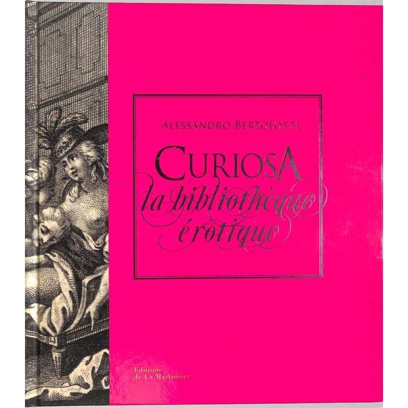ABAO Essais [Curiosa] Bertolotti (A) - La Bibliothèque érotique.