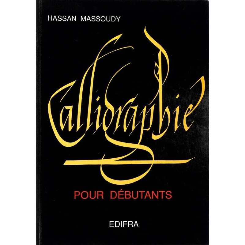 ABAO Beaux-Arts [Calligraphie] Massoudy (H.) - Calligraphie pour débutants.