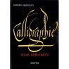 ABAO Beaux-Arts [Calligraphie] Massoudy (H.) - Calligraphie pour débutants.